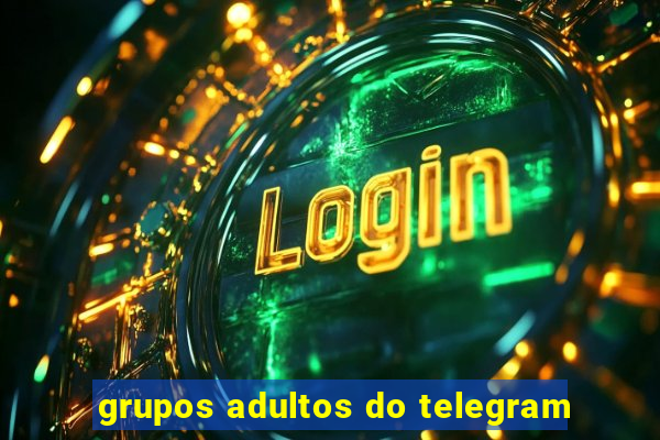 grupos adultos do telegram